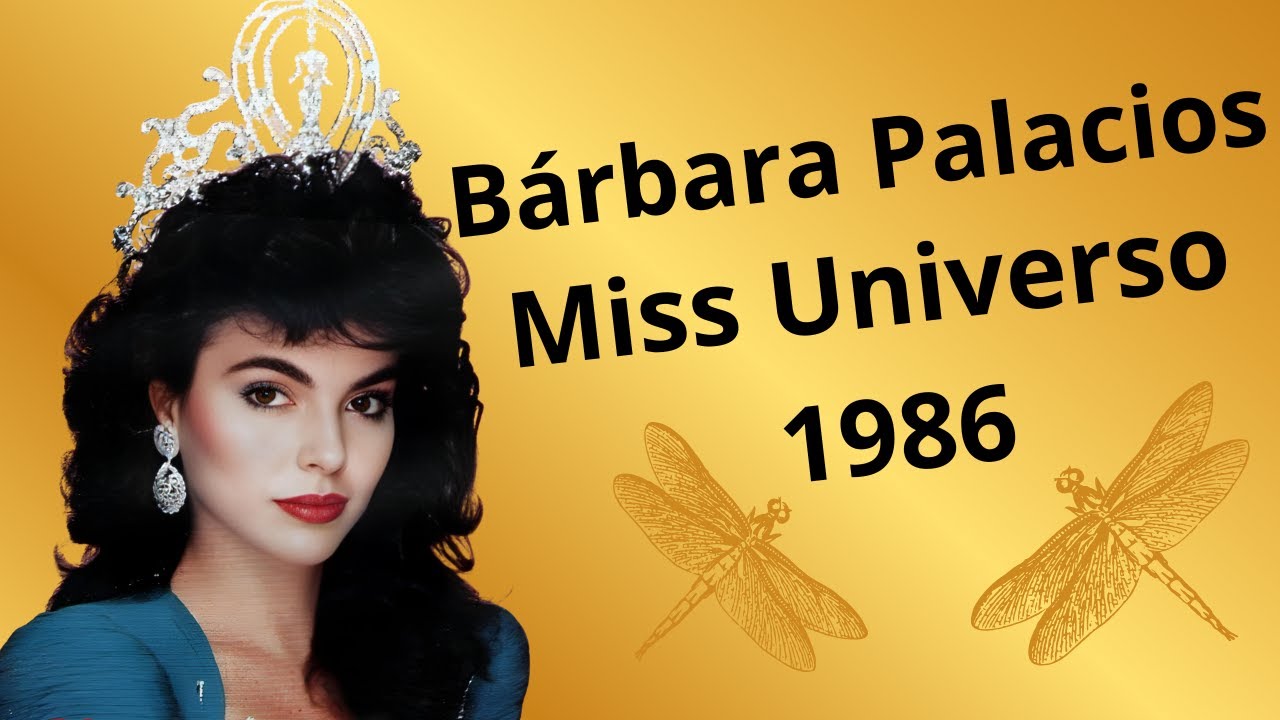 🇻🇪👑Bárbara Palacios | Miss Universo 1986 🌟 La reina venezolana 🇻🇪