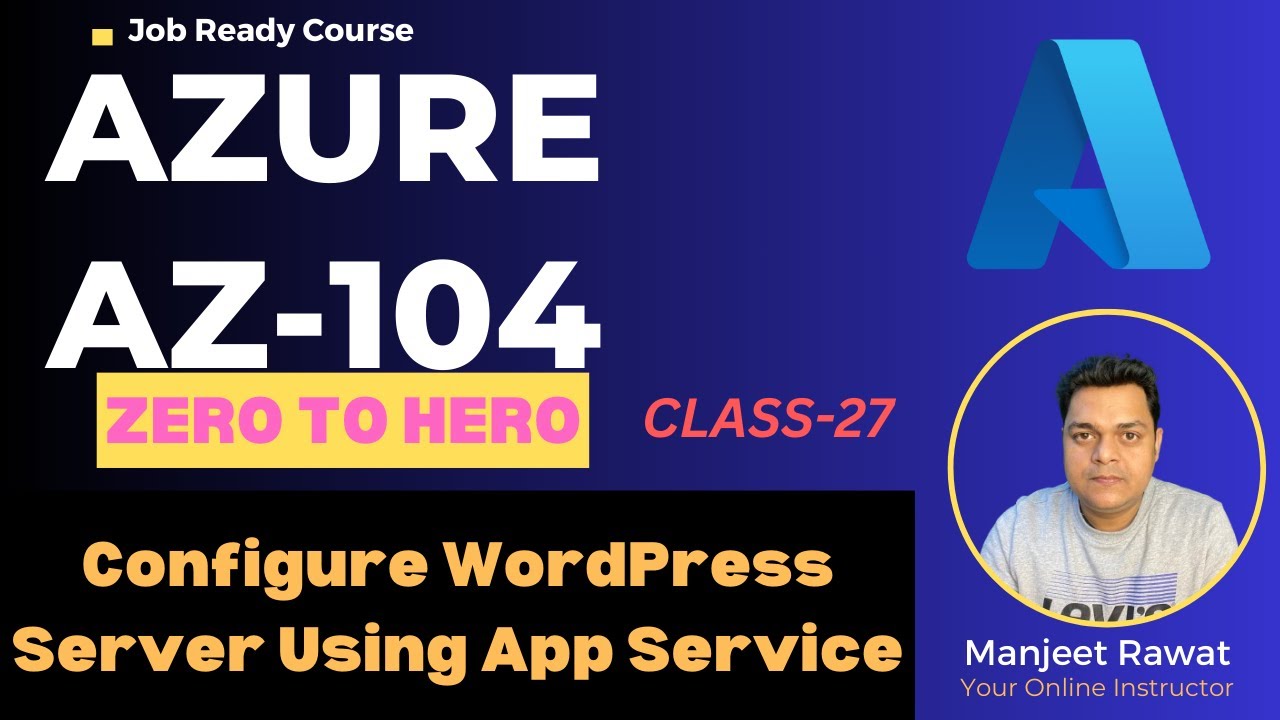 Azure Administrator Zero to Hero ! Azure App Service ! Create WordPress Server ! DAY-26