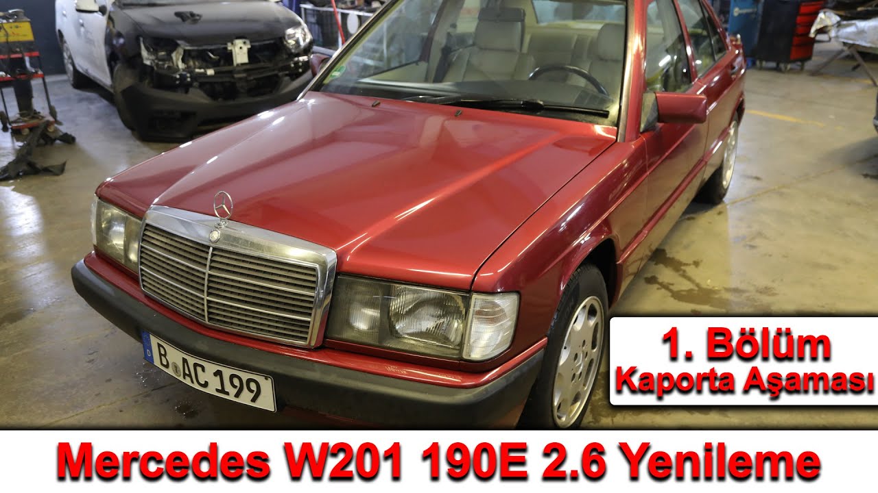 Mercedes W201 190E 2.6 Yenileme - 1. Bölüm Kaporta Aşaması