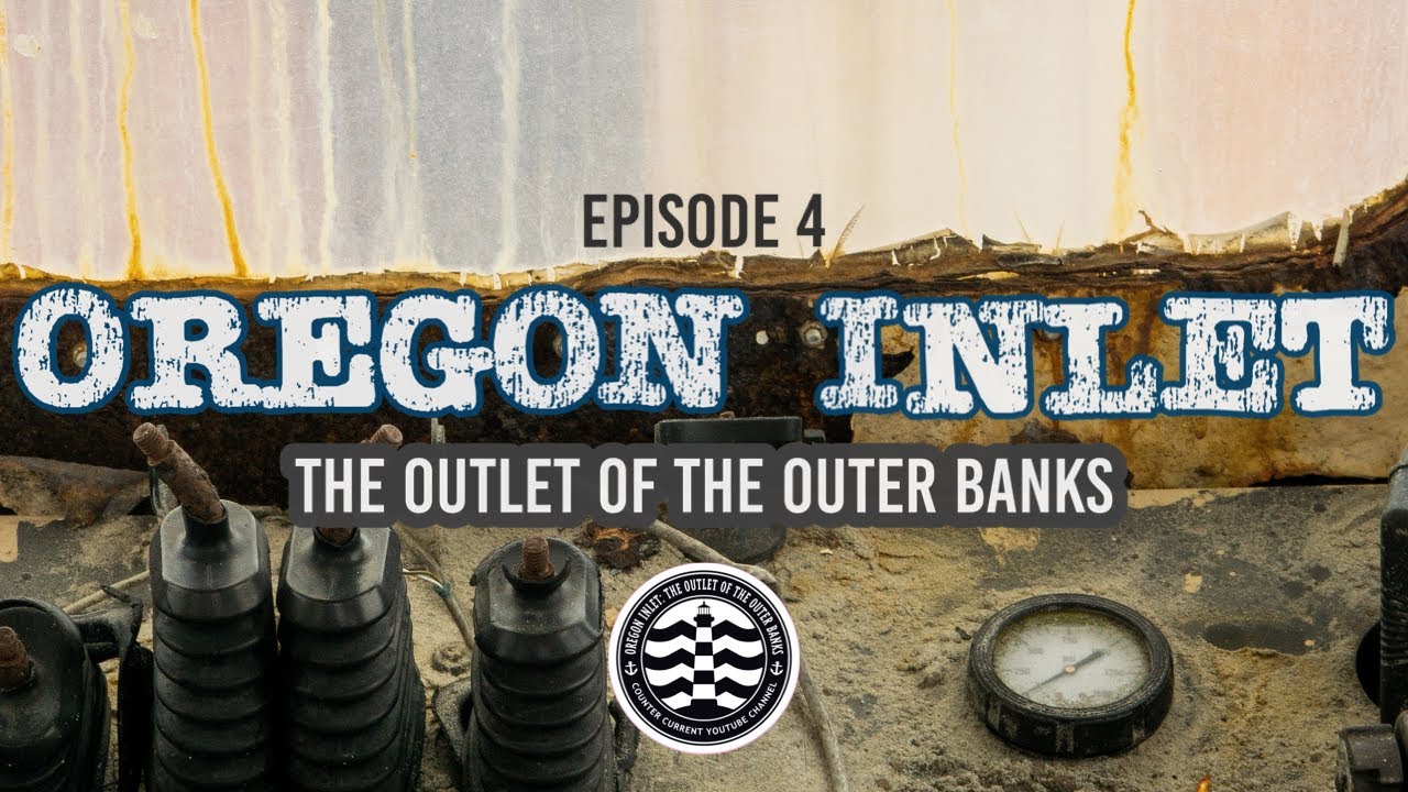 OREGON INLET :  Ep.4 (TRUE CRIME OBX) The Most Dangerous Inlet on the East Coast  