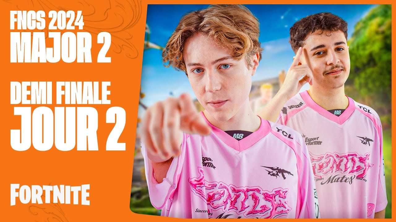 FNCS MAJOR 2 DEMI FINALE (JOUR 2)
