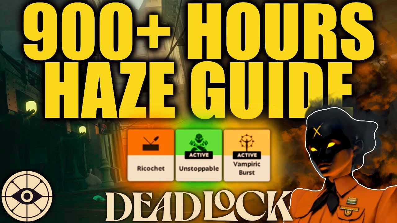 The ONLY Haze Guide You Will Need - DEADLOCK Hero Guide