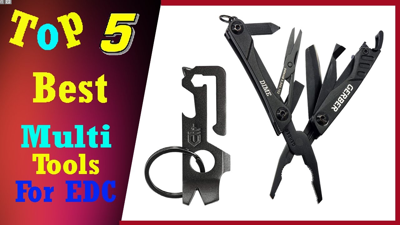 Top 5 Best Multi Tools For EDC 2021
