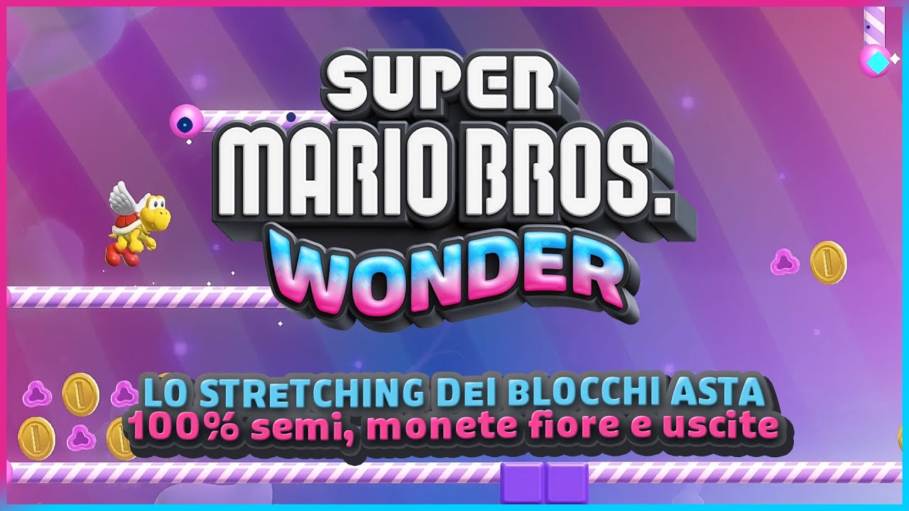 LO STRETCHING DEI BLOCCHI ASTA 100% ✔️ (semi, monete e uscite) - Super Mario Bros. Wonder Guida