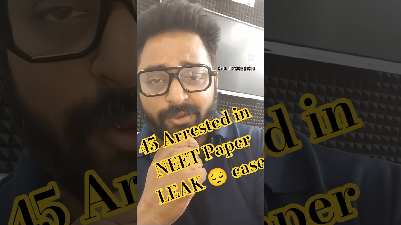 45 arrested neet scam #neet2026 #reneet #neettrending #neetpaperleakcase  #neetresult