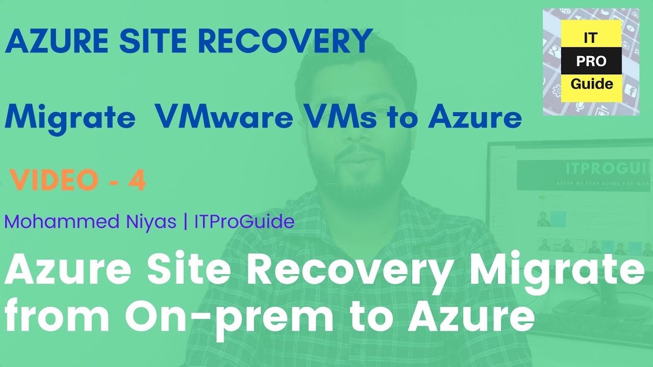 VMware Migration to Azure using Azure Site Recovery - Step by Step Demo - video 4