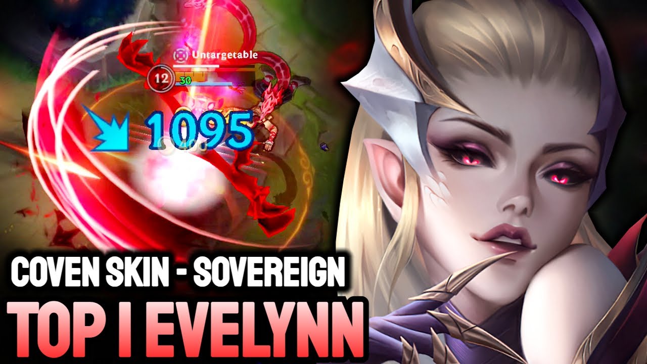 WILD RIFT COVEN EVELYNN - TOP 1 EVELYNN GAMEPLAY - SOVEREIGN RANKED