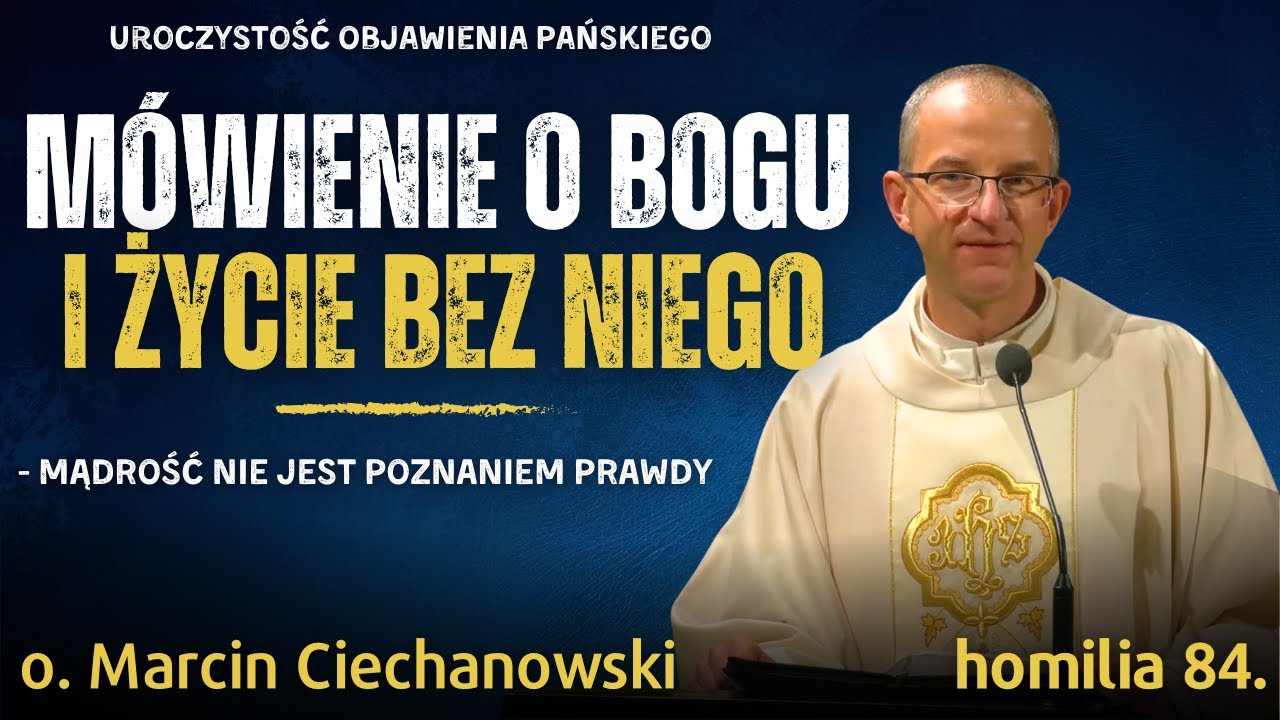 Mówić o Bogu... a żyć bez Niego | o. Marcin Ciechanowski [Jasna Góra]