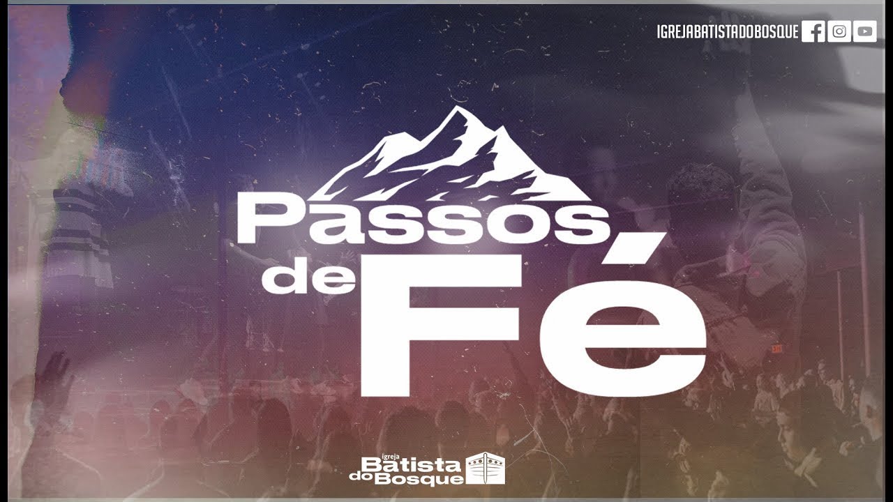 PASSOS DE FÉ 13H -04 de Março