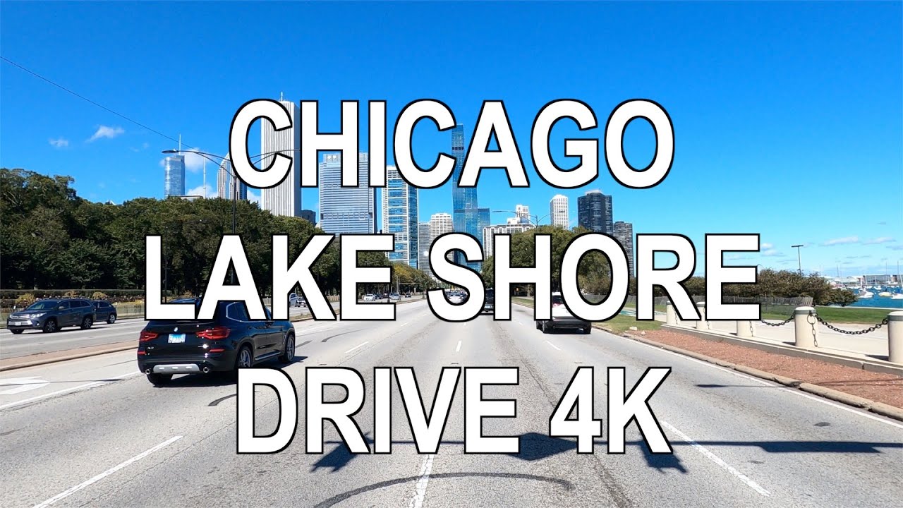 CHICAGO LAKE SHORE DRIVE  4K