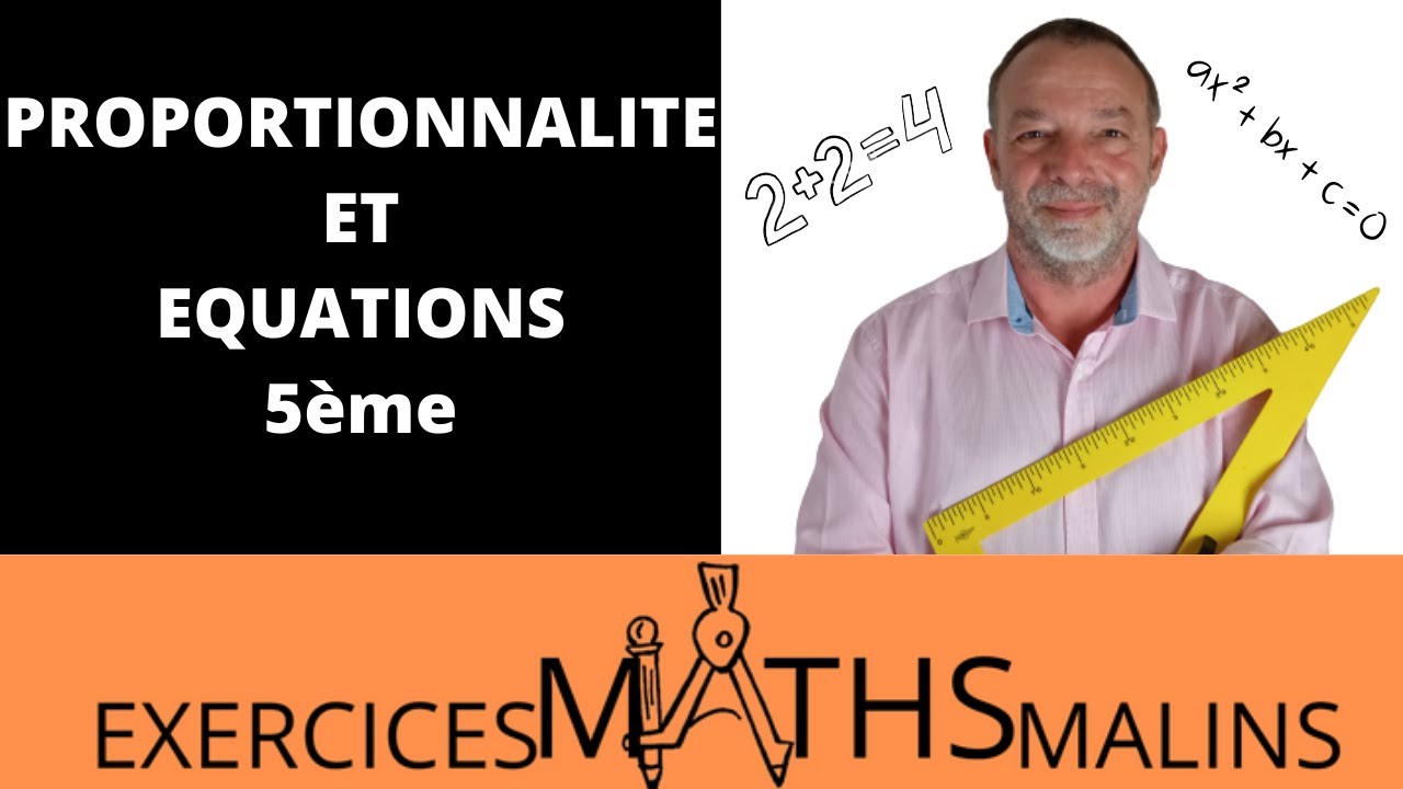 PROPORTIONNALITE ET EQUATIONS - Cinquième