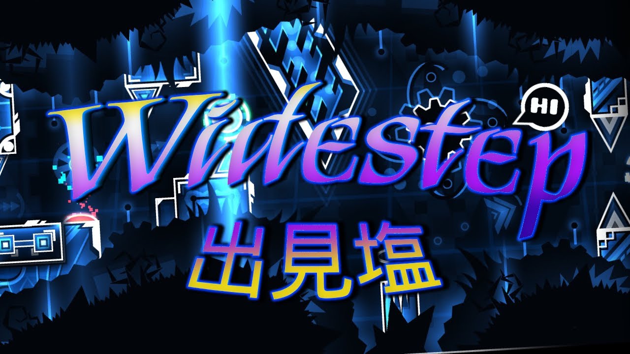 Widestep by 出見塩 100% // Extreme Demon #59 (On Stream)