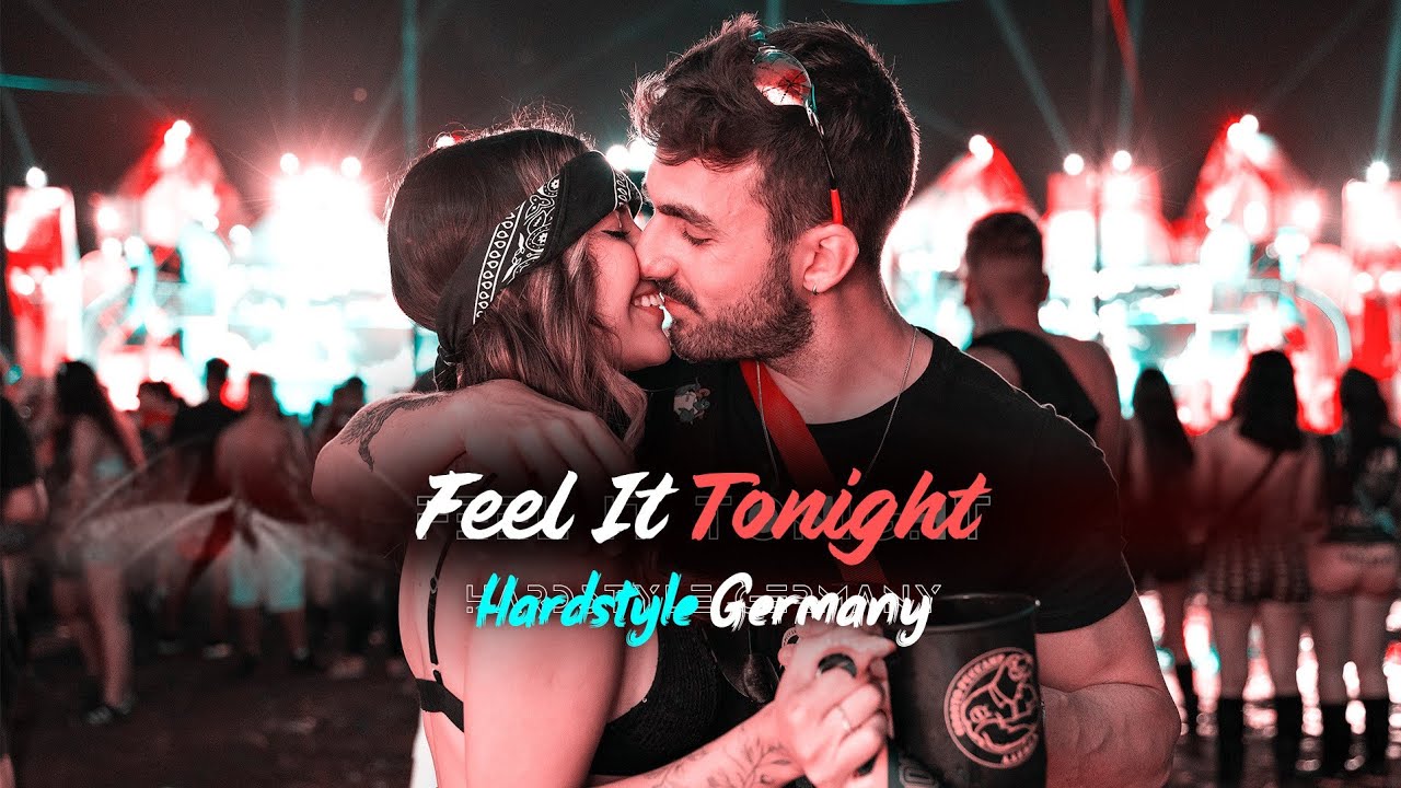 Feel it Tonight - Hardstyle Germany (Official Video)
