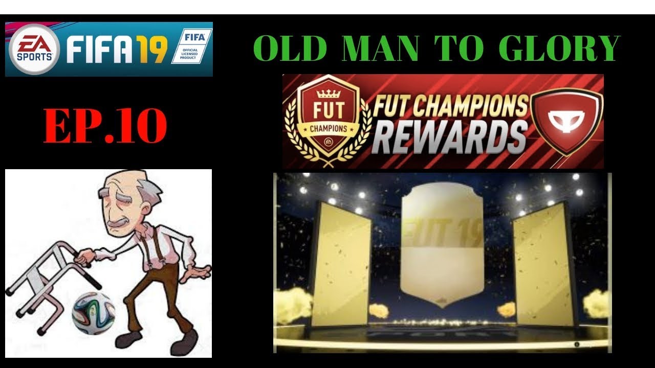 FIFA 19 WEEKEND LEAGUE REWARD WALKOUT [ OLD MAN TO GLORY ep.10 ]