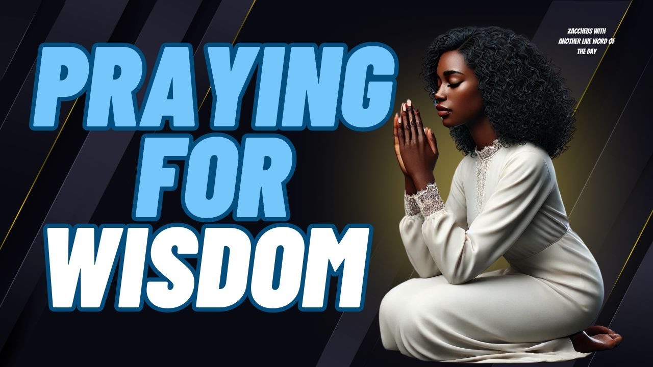 Biblical Guidance on Praying for Wisdom | Seeking God&rsquo;s Knowledge and Understanding