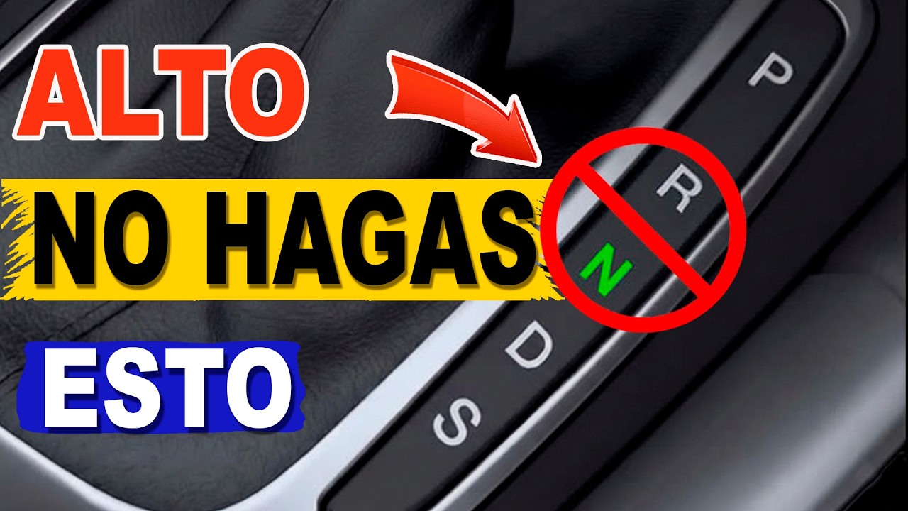 Cosas que Nunca Debes Hacer en un Auto Automático (Gran Error)