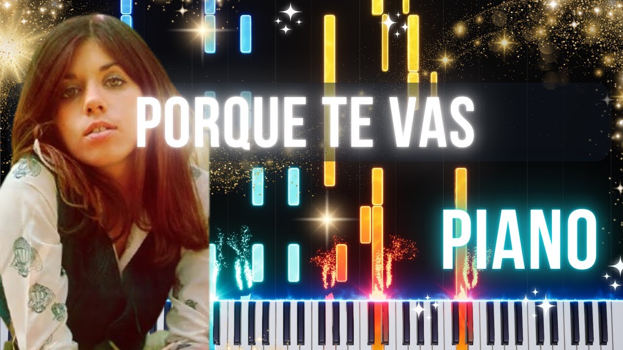 Porque Te Vas Piano Tutorial - Jeanette | Easy Piano tuto & Sheet Music
