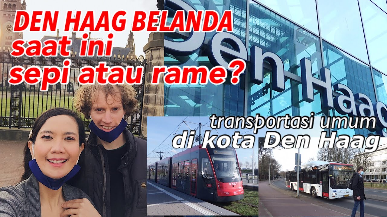 KOTA DEN HAAG DI BELANDA | DEN HAAG BELANDA 2021