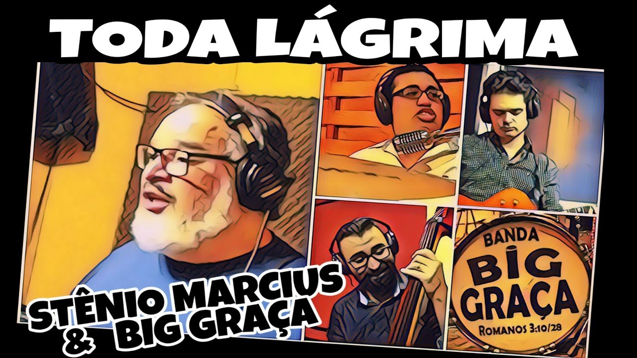 Stênio Marcius & Big Graça - Toda Lágrima