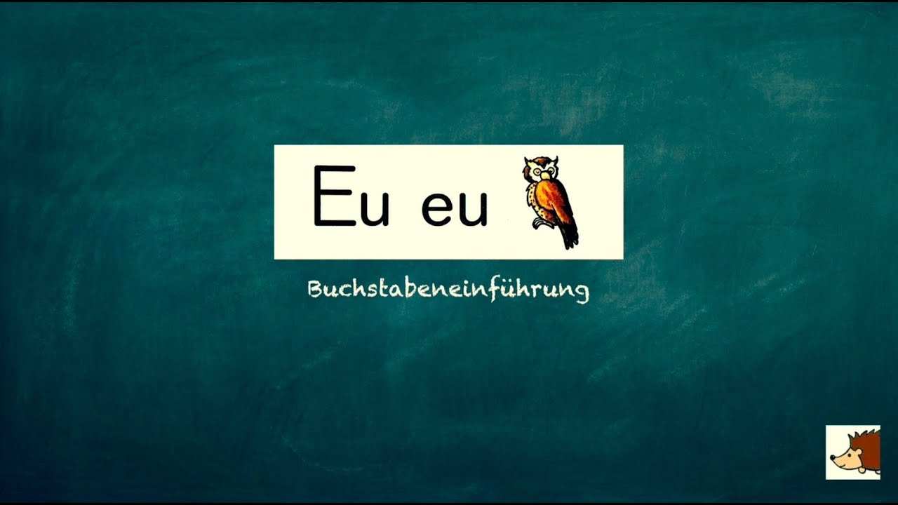 Erklärvideo: Der Laut Eu/eu (Buchstabeneinführung Klasse 1)