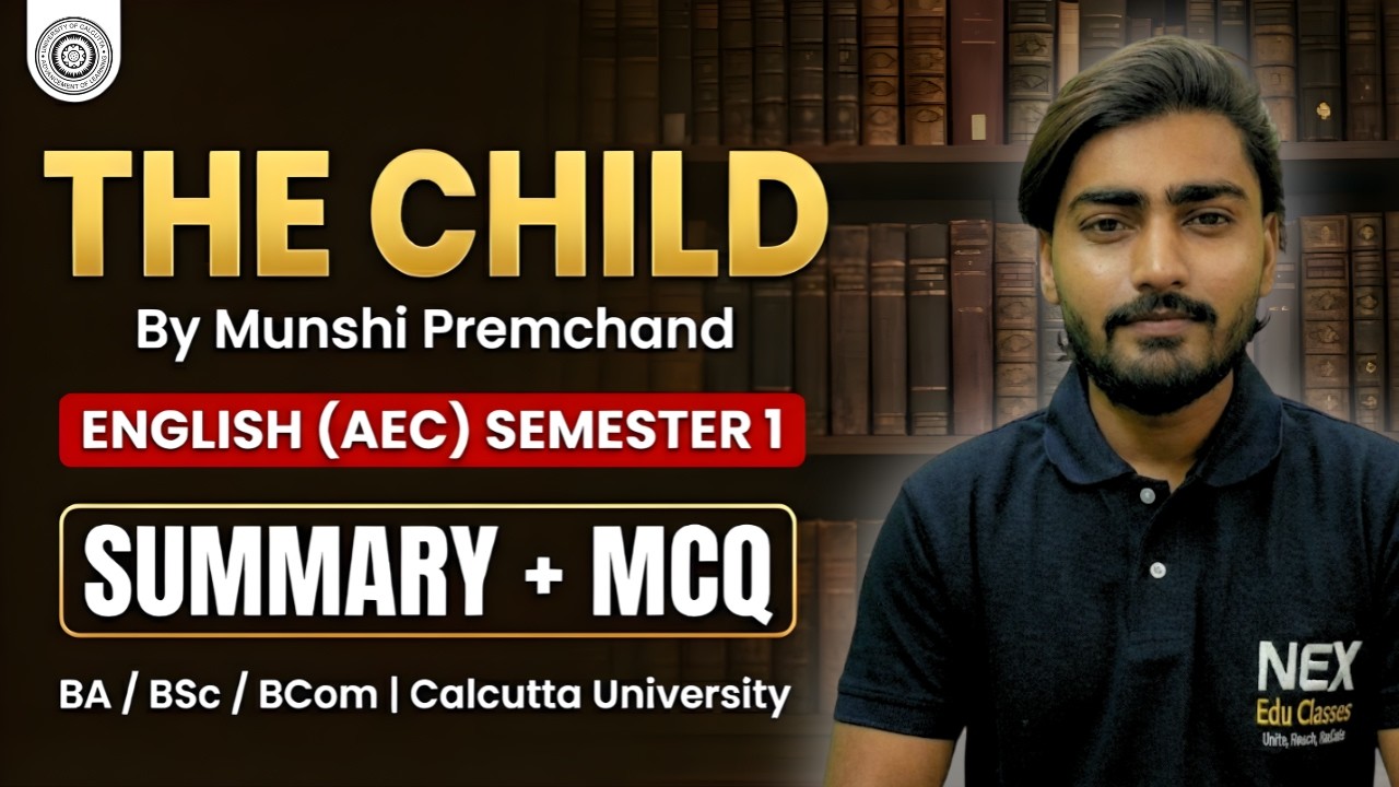 The Child | Munshi Premchand | English (AEC) Semester 1 Summary + MCQ | Ba/BSc/BCom