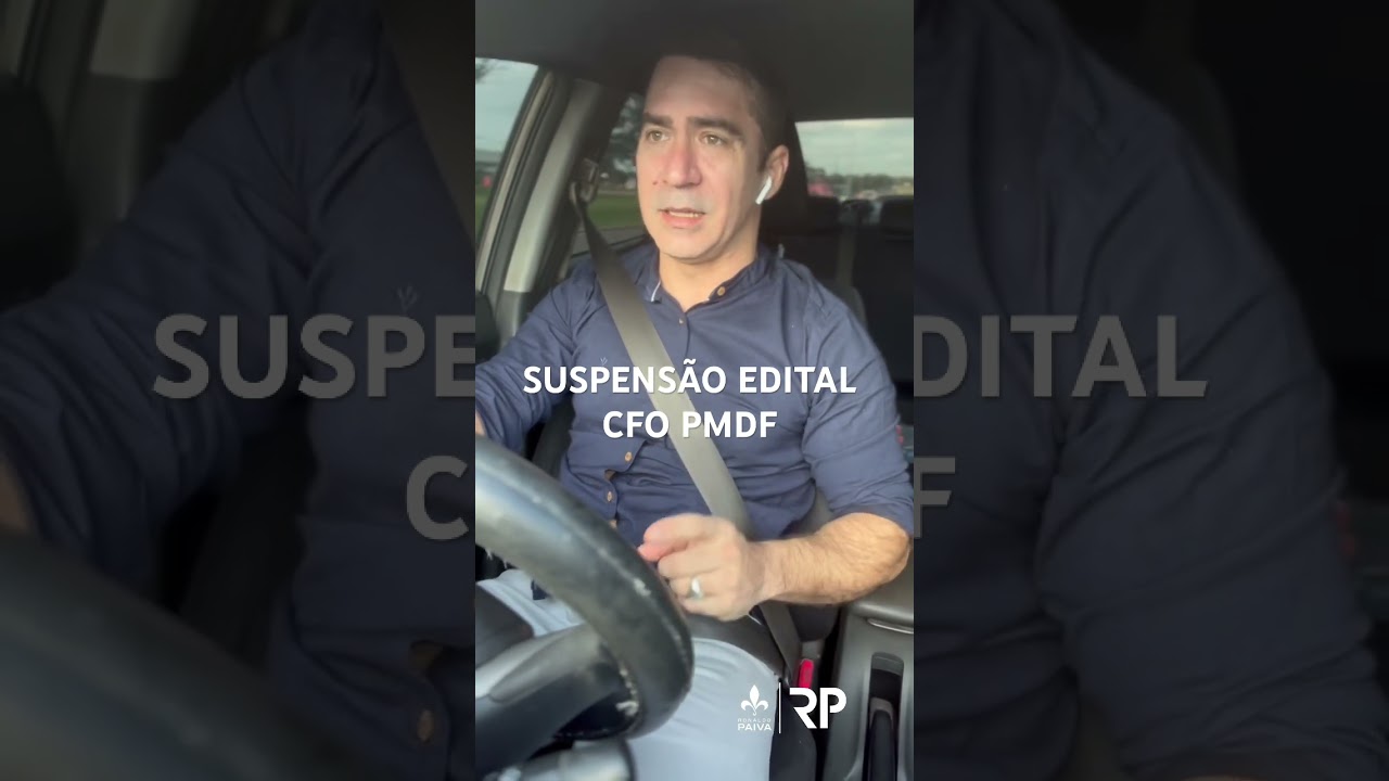 Poss&iacute;vel suspens&atilde;o do edital CFO PMDF. O que voc&ecirc; acha disso?