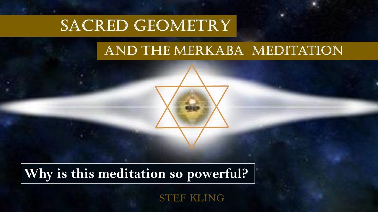Sacred geometry and the merkaba meditation : why is this meditation so powerful?