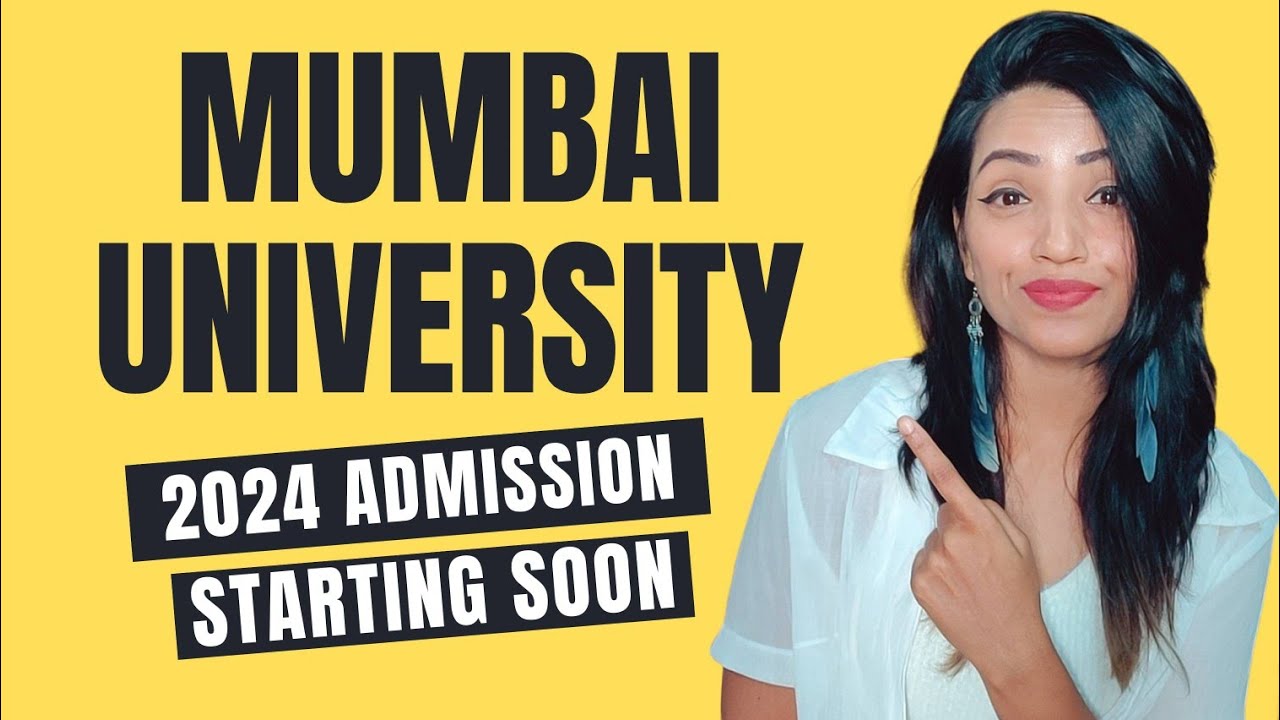 MUMBAI COLLEGE ADMISSION 2024 STARTING SOON | HOW & WHEN TO APPLY | TOP COLLEGE ENTRANCE EXAM