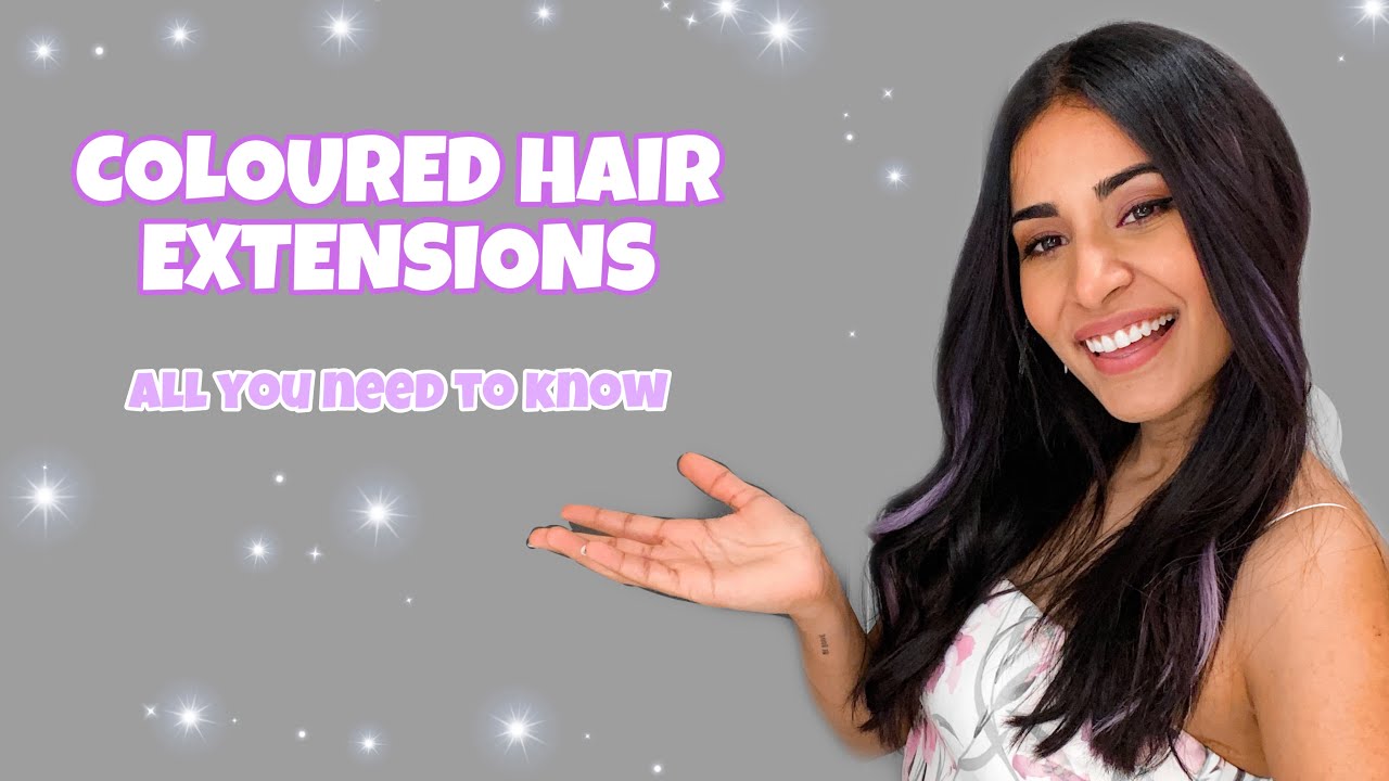 Coloured Hair Extensions - Clip-in Extensions - All You Need To Know!