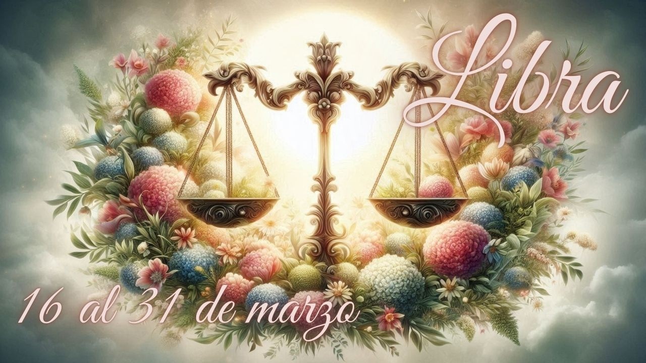 LIBRA ♎️ Segunda quincena marzo ✨ Vas a recibir abundancia. Resoluciones y reconciliaciones ✨