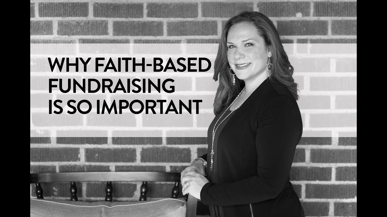Why Faith-Based Nonprofit Fundraising is SO Important