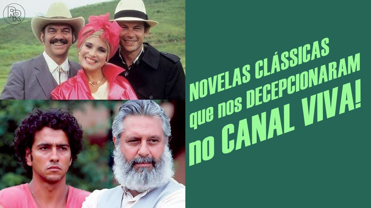 NOVELAS CLÁSSICAS que achamos SUPERESTIMADAS | Canal Viva 10 Anos