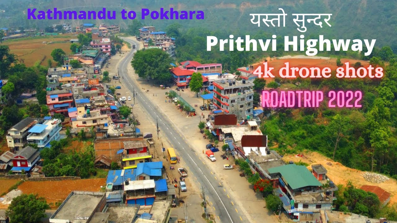 Kathmandu to Pokhara Road Trip | Prithvi Highway Drone Shots 4k
