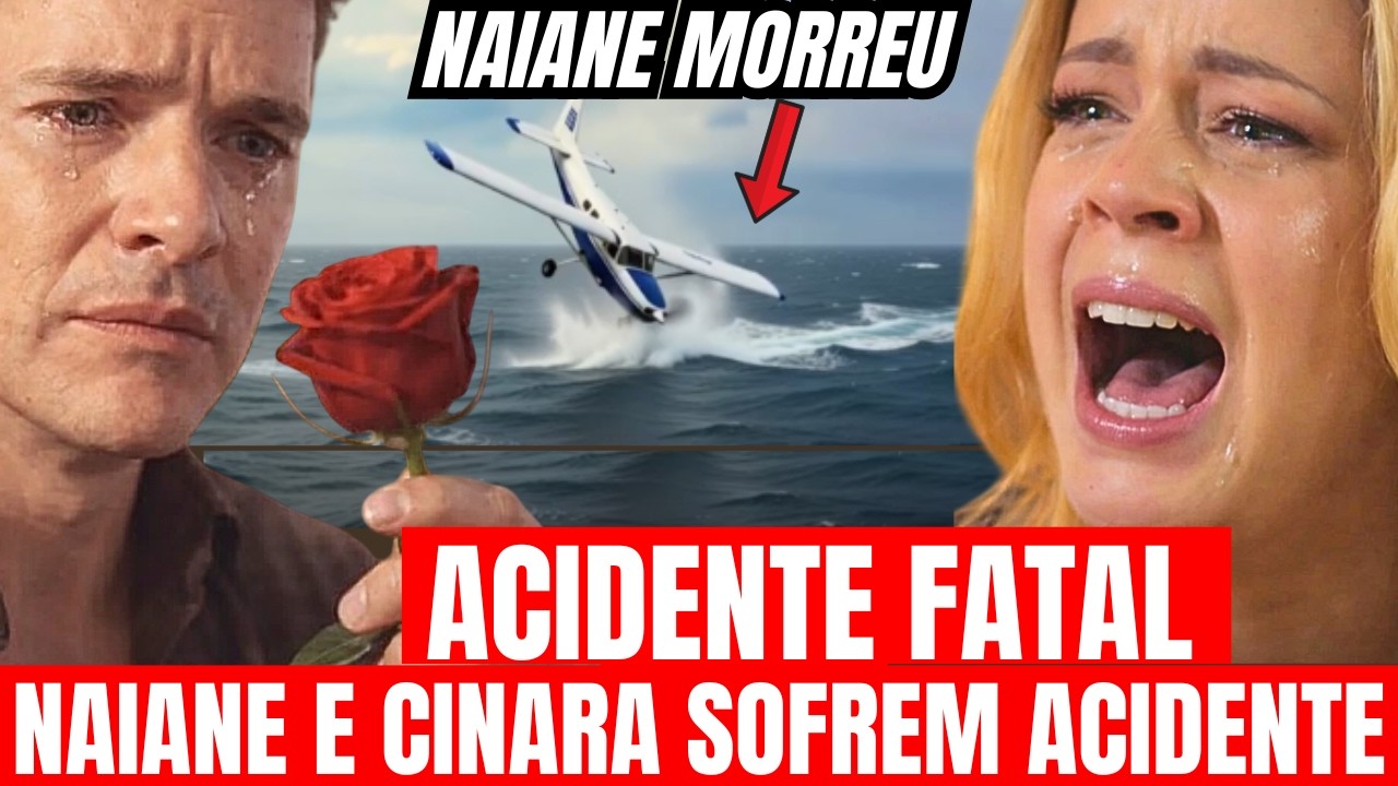 CORAÇÃO ACELERADO - 09/03 - AVIÃO DE NAIANE CAI - ACIDENTE FATAL DEIXA 2 M0RT0S Resumo da  Novela