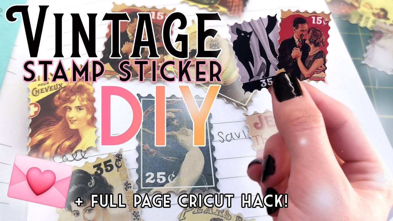 Vintage Stamp Sticker DIY + Full Page Cricut HACK