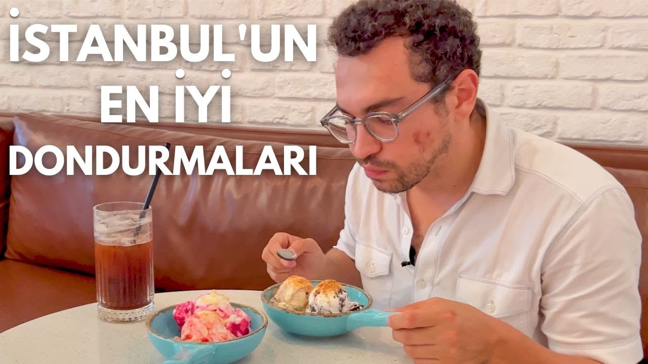 İSTANBUL'UN EN İYİ DONDURMACILARI