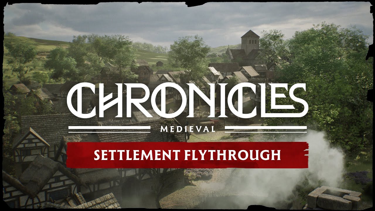 Chronicles: Medieval | Settlement Flythrough