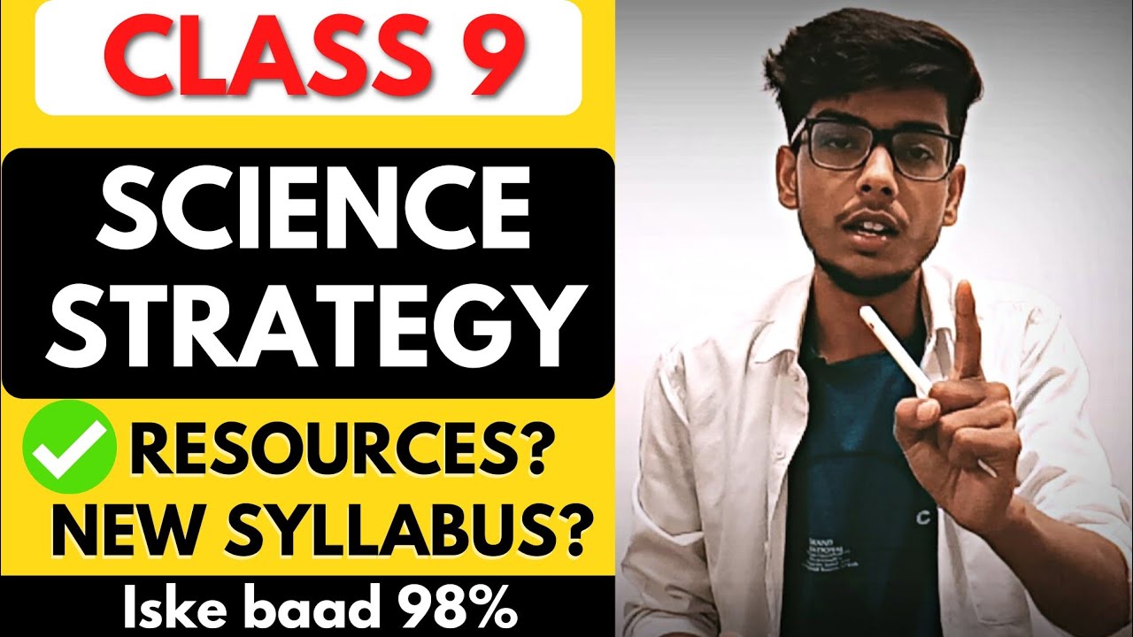 Class 9 Science Strategy | Follow this to Score 98%🔥| Resources, Syllabus, Pro Tips |