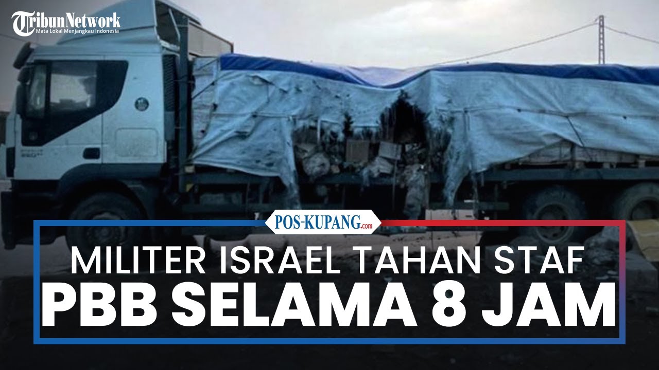 Militer Israel Tahan Staf PBB Selama 8 Jam di Gaza Utara