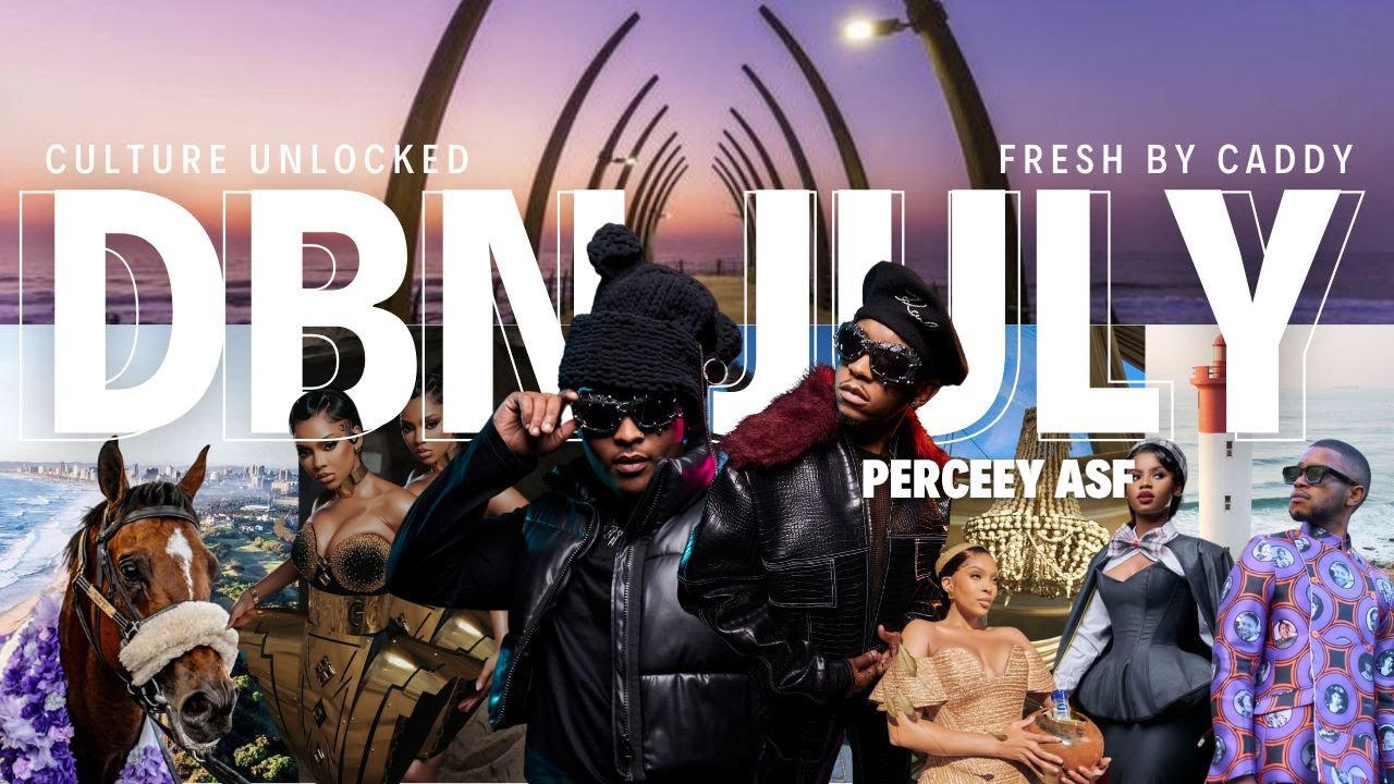 DBN July With Perceey ASF & Fresh By Caddy | Partying For 48 Hours Straight | Culture Unlocked