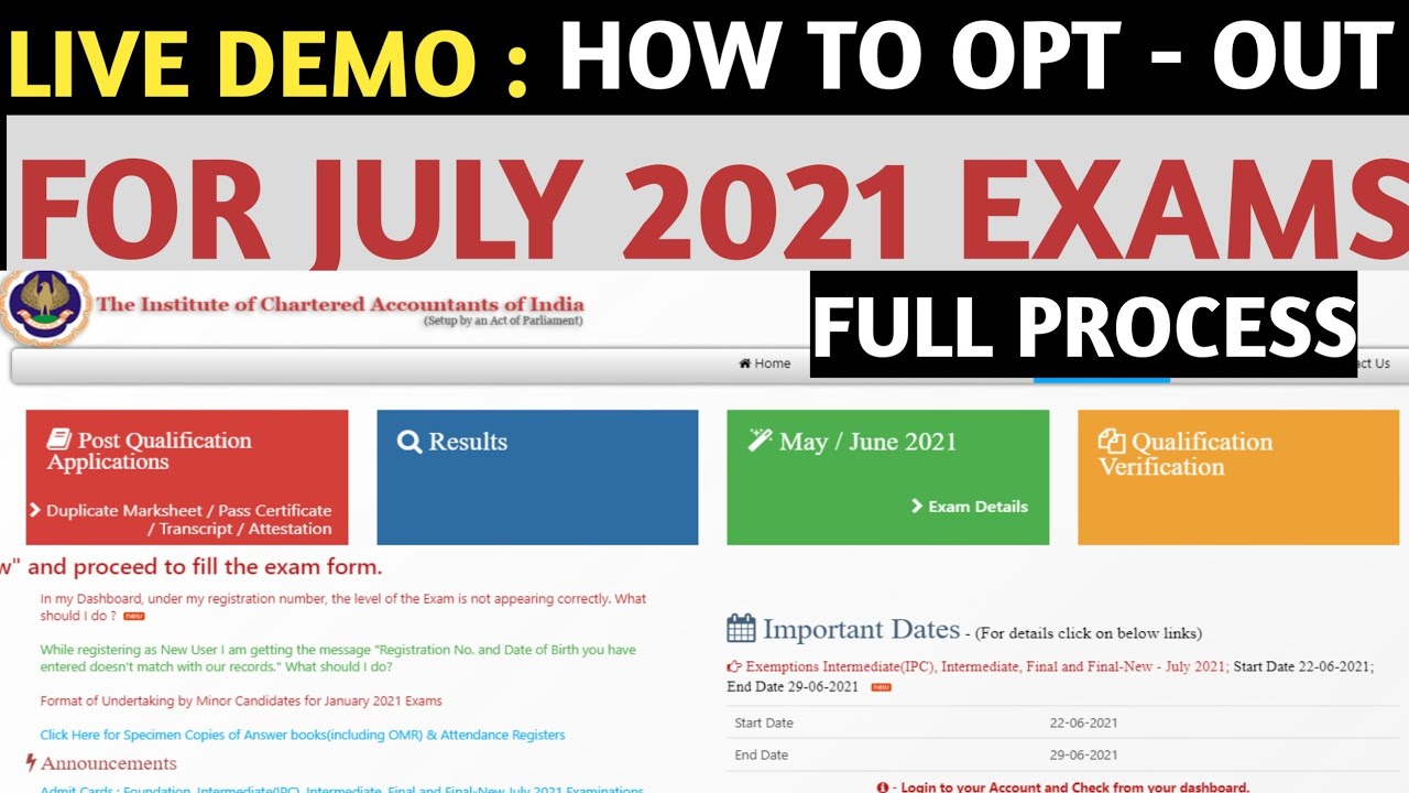 LIVE DEMO: HOW TO OPT- OUT FROM JULY 2021 CA EXAMS | FULL PROCESS | FOUNDATION,INTER AND CA FINAL