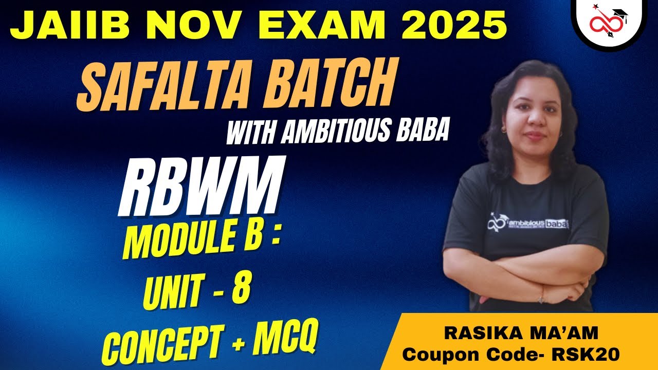 JAIIB November 2025 | RBWM Module B -  Unit 8 - Concept and MCQ | SAFALTA BATCH by Ambitious Baba