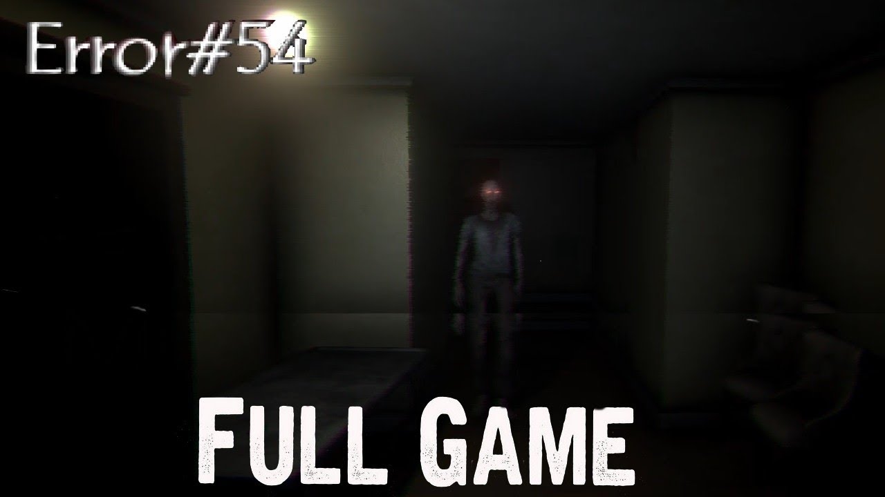 Error#54 (Full release) Full Playthrough Gameplay  (indie horror game Inspired by P.T)