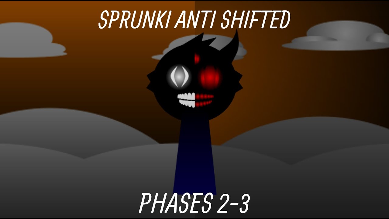 SPRUNKI ANTI SHIFTED (PHASES 2-3)