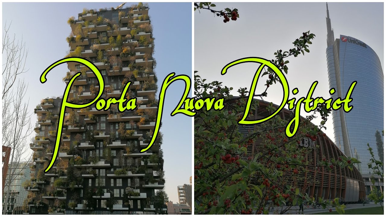 Porta Nuova District, Milan, Italy