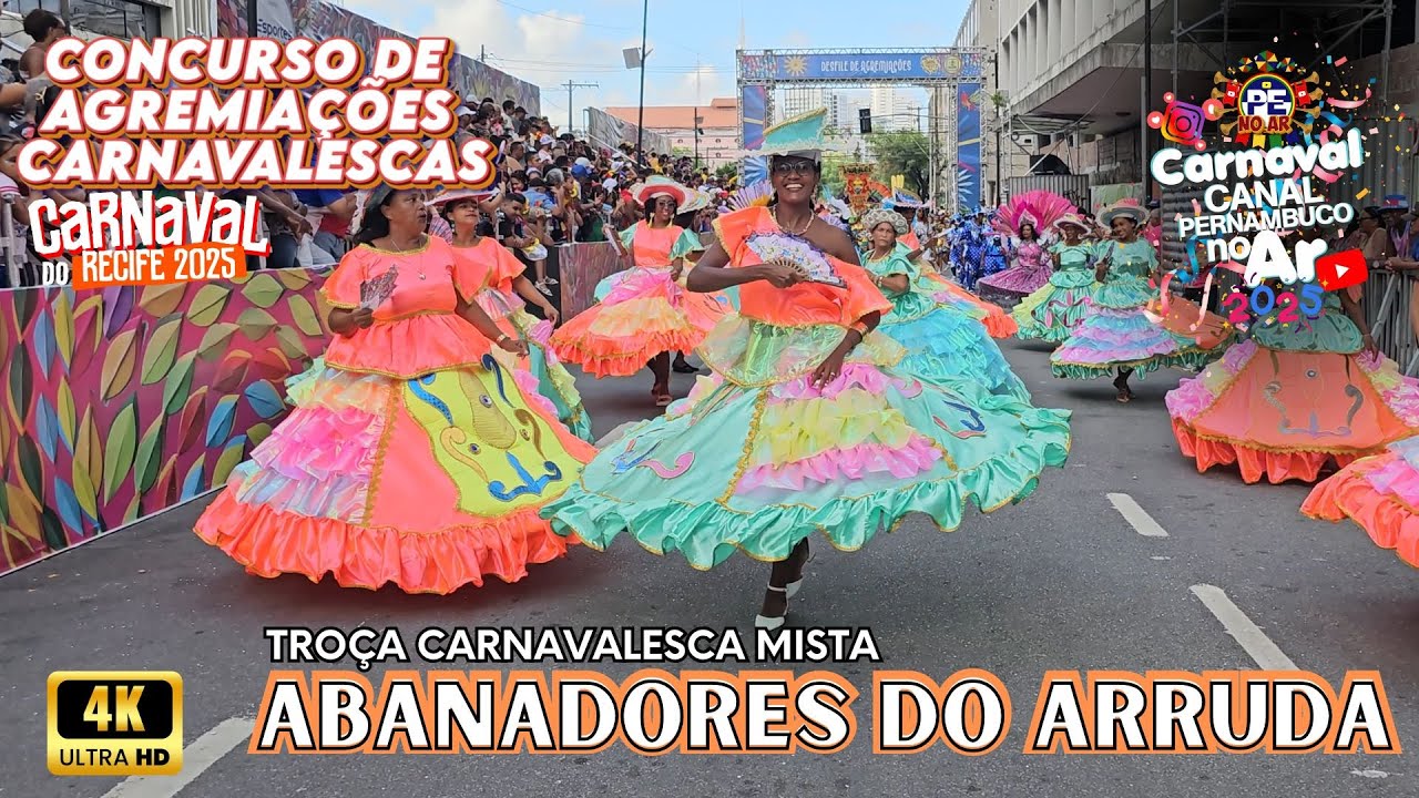 [CARNAVAL 2025] T.C.M. ABANADORES DO ARRUDA CONCURSO DE AGREMIAÇÕES CARNAVALESCAS DO RECIFE 2025