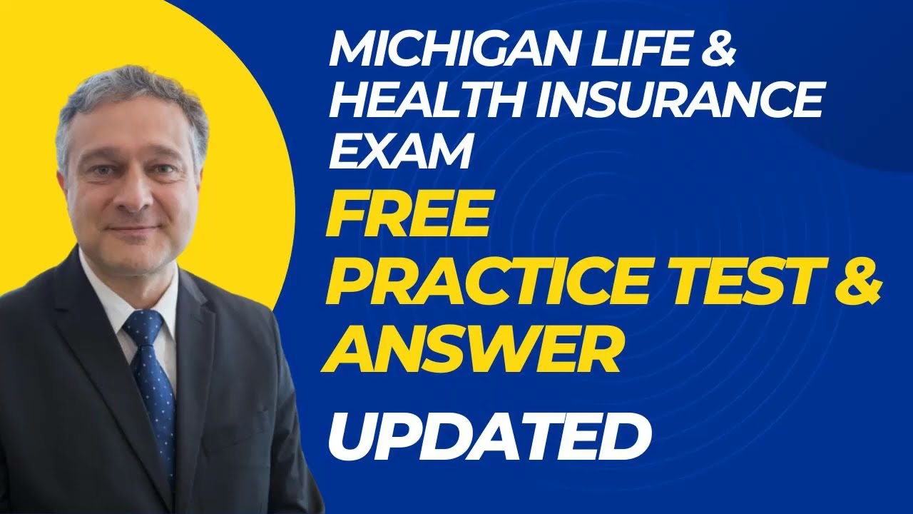 Michigan Life & Heath Insurance Exam Free Practice Questions
