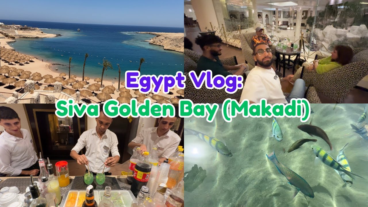 Egypt Vlog - Siva Golden Bay Makadi Resort