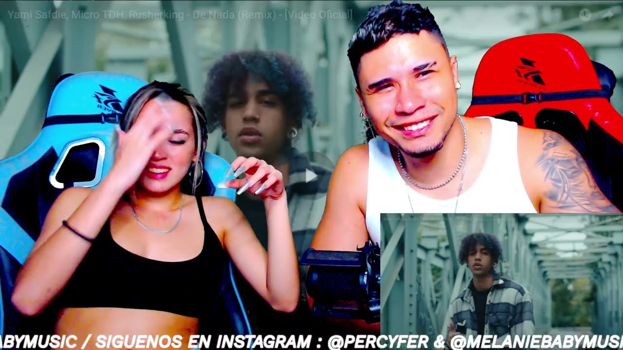 De Nada (Remix) Yami Safdie, Micro TDH, Rusherking ( Reacción | Opinión )