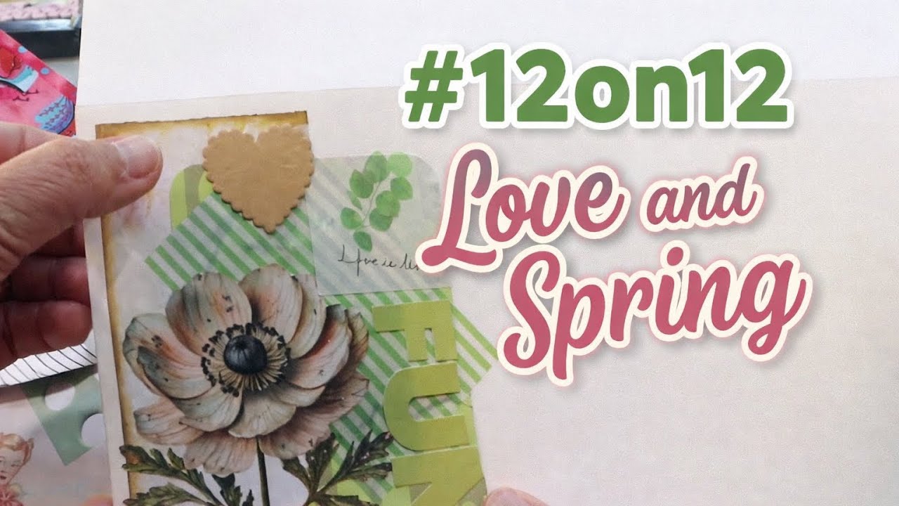 #12on12 Любовь и весна | Вдохновение для поделок из бумаги